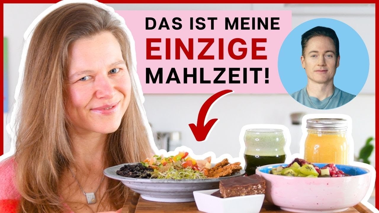 Radikal? Ich esse nur 1x am Tag – und es hat mein Leben verändert!