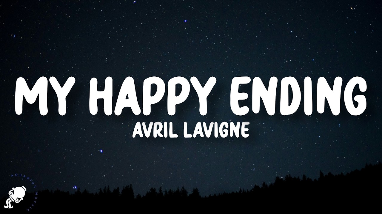 Avril Lavigne - My Happy Ending (Lyrics)