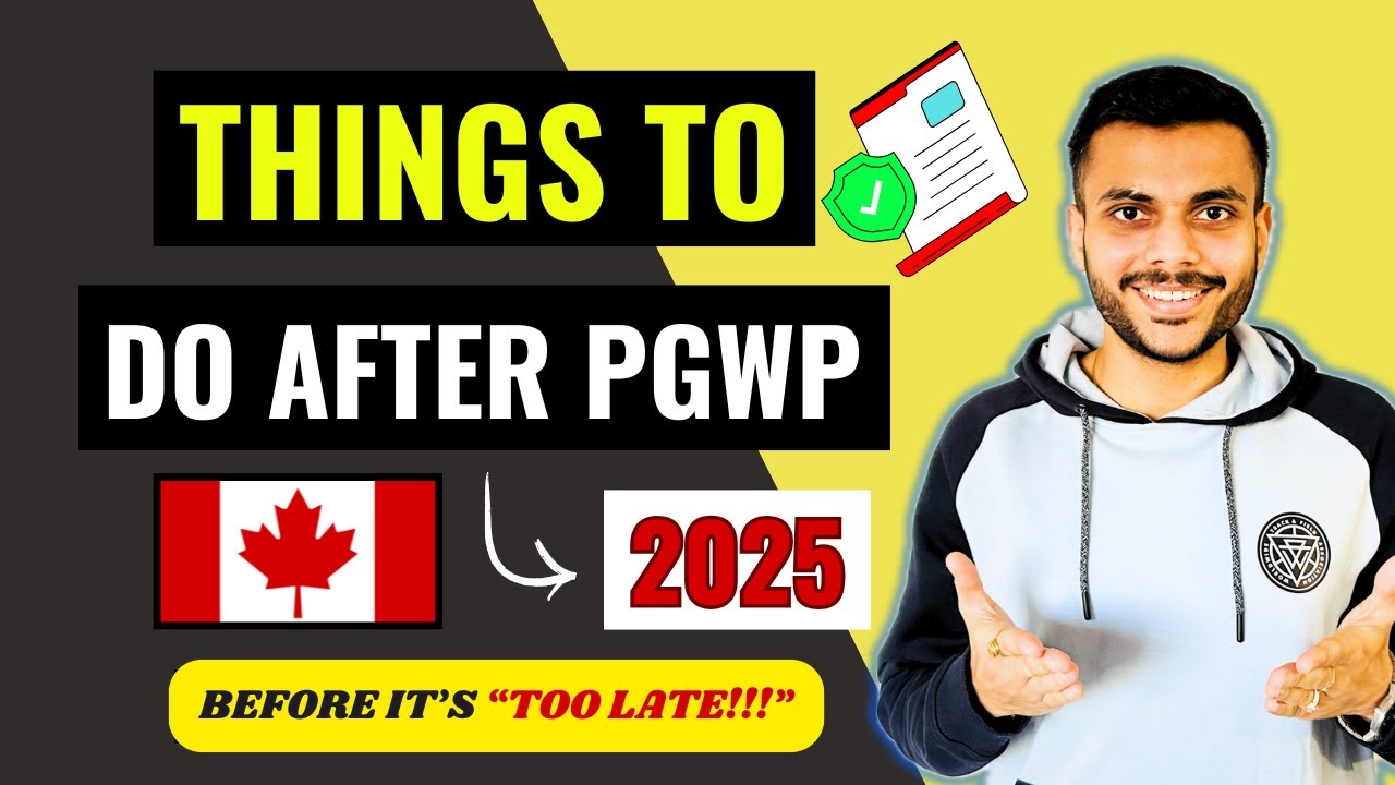 Top 5 Important Things To Do After Getting Work Permit | Canada 2025 |