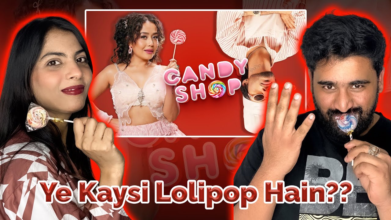 Pakistani Reacts on Candy Shop | Tony Kakkar | Neha Kakkar | Eshman React