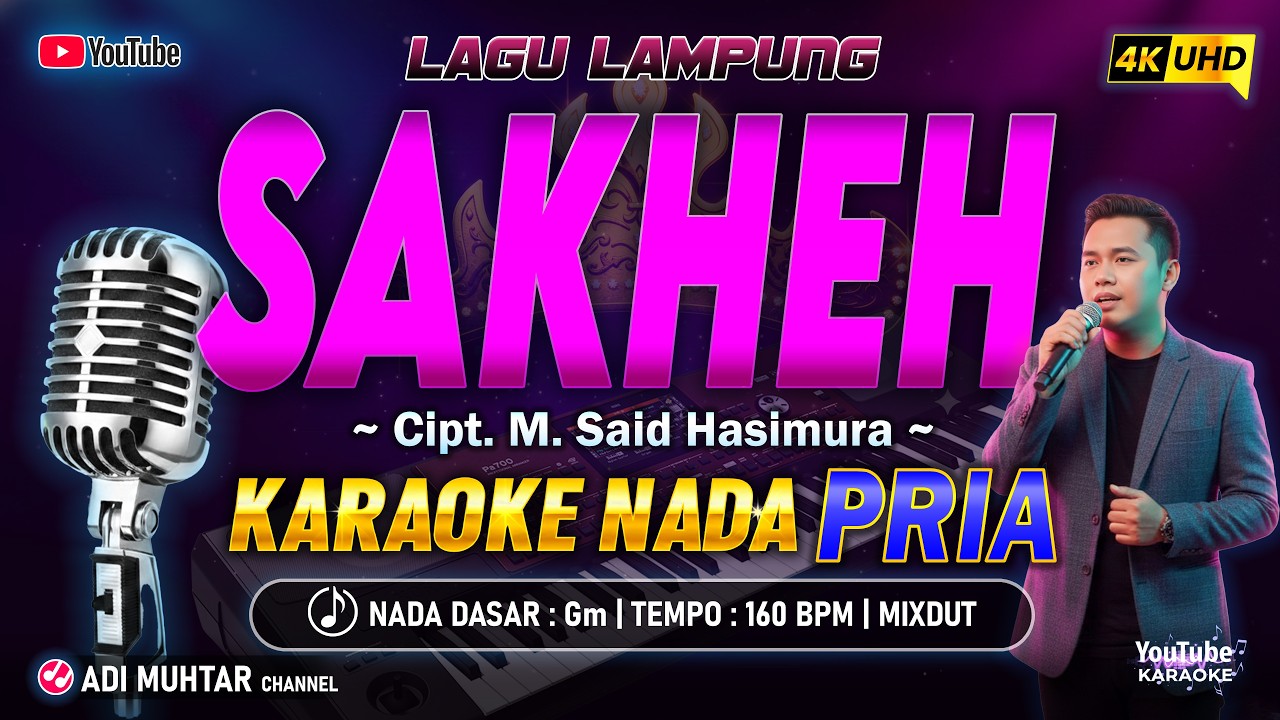 Sakheh Karaoke Nada Pria / Cowok | Lagu Lampung | Cipt. M. Said Hasimura | 4K | Musik Mixdut