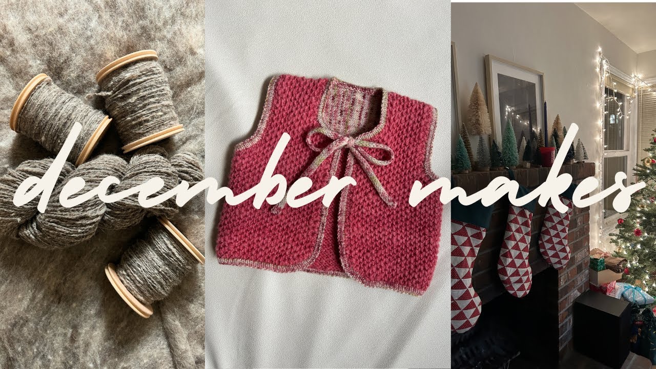 DECEMBER MAKES | clearing off the needles and 2025 planning