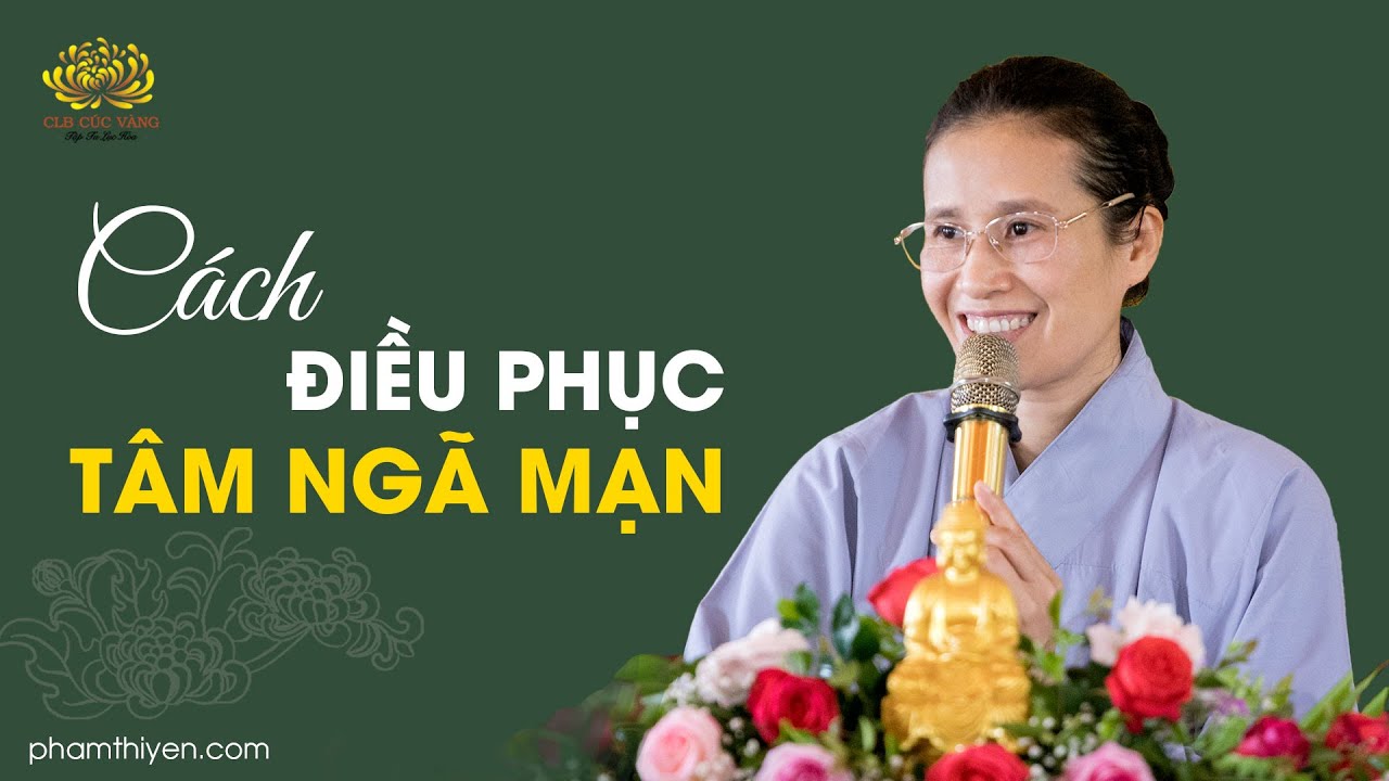 Cách tư duy để điều phục tâm ngã mạn | Trạch Pháp ngày 03/2/Tân Sửu