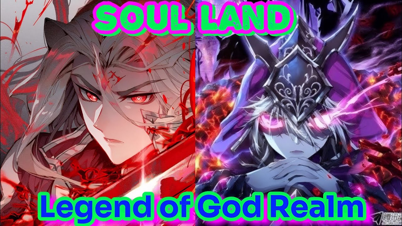 Soul Land : Legend of God Realm Full Explained in hindi