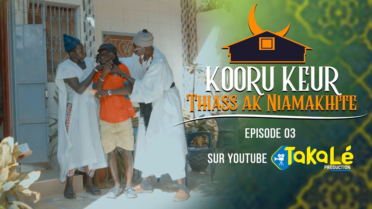 Koorou Keur Thiass Ak Niamakhite Episode 03