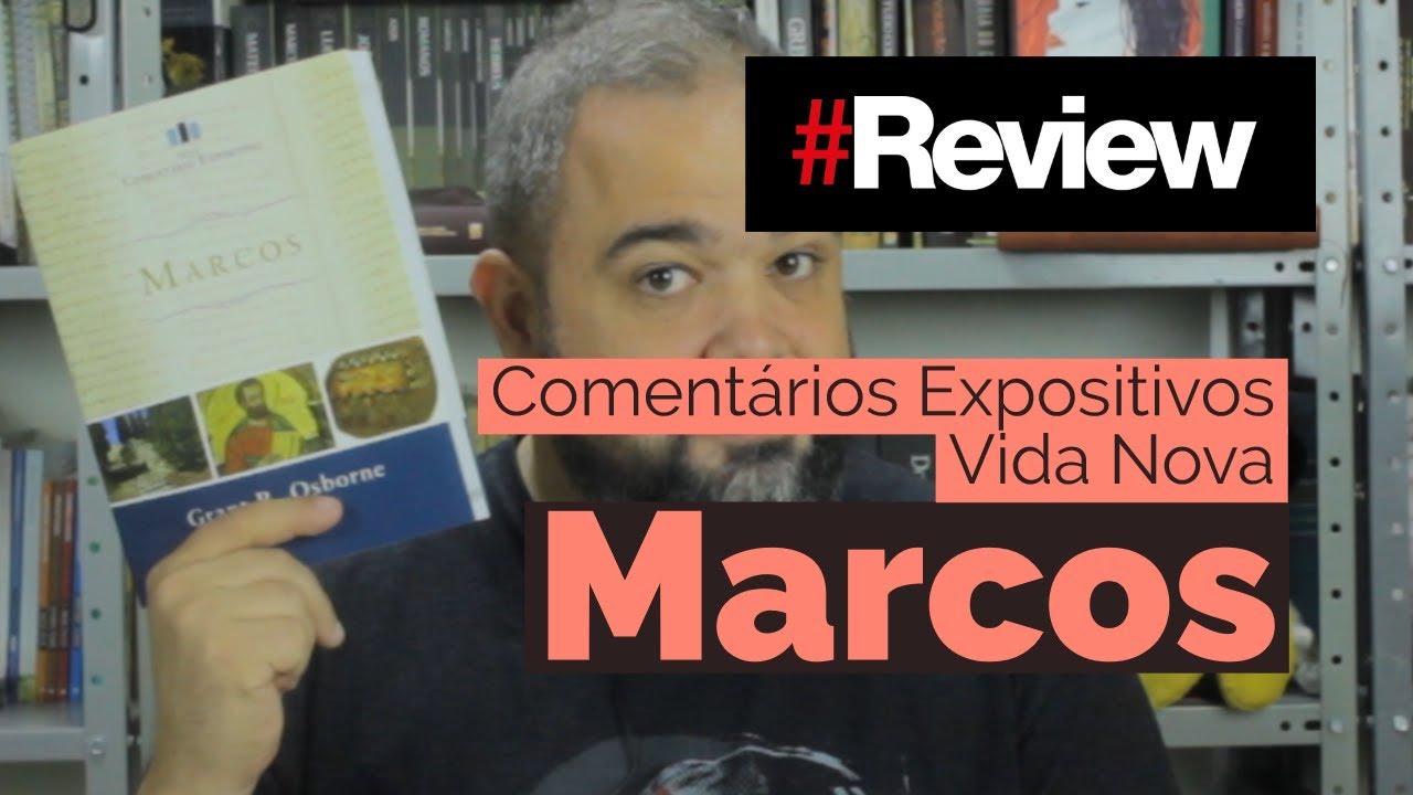 COMENTÁRIO EXPOSITIVO DE MARCOS - REVIEW