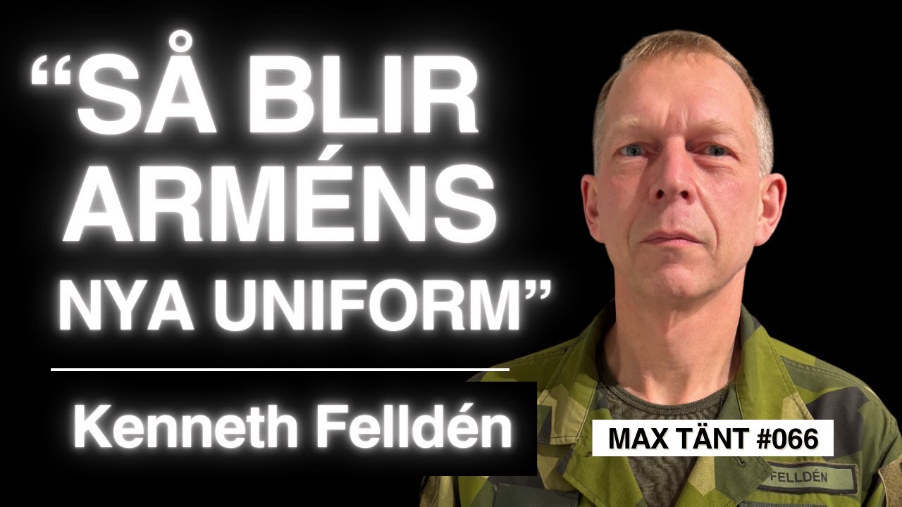 Han Är Högste Specialistofficeren i Armén - Kenneth Felldén | Max Tänt 066