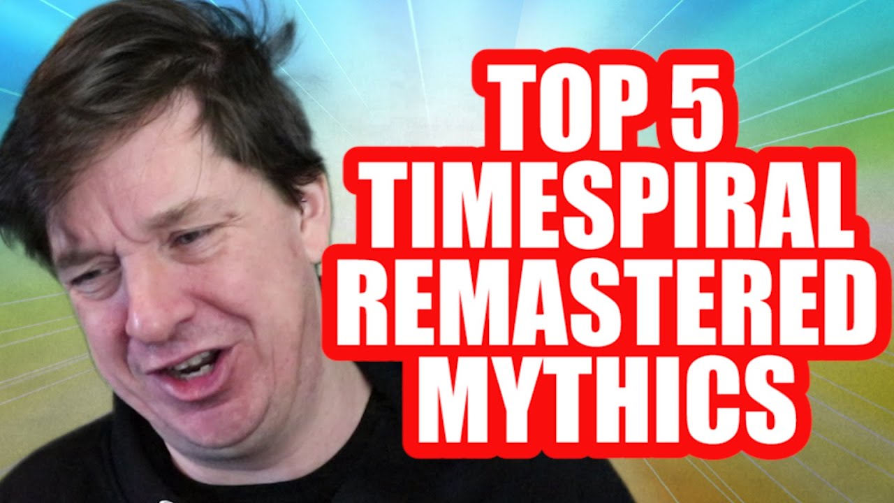 Top 5 Mythic Rares From Timespiral Remastered - Speculation Edition