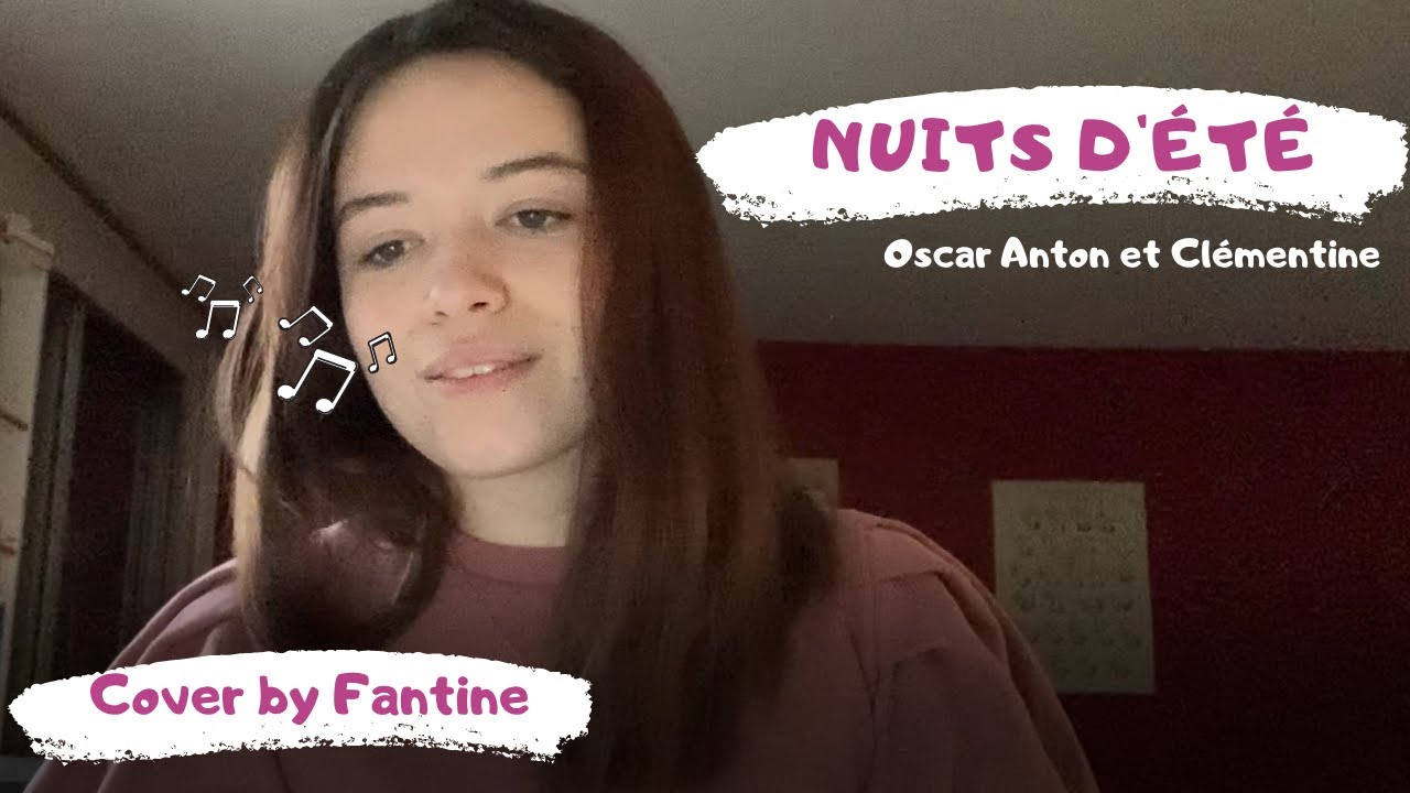 Oscar Anton & Clementine - Nuits d'été (Cover by Fantine)