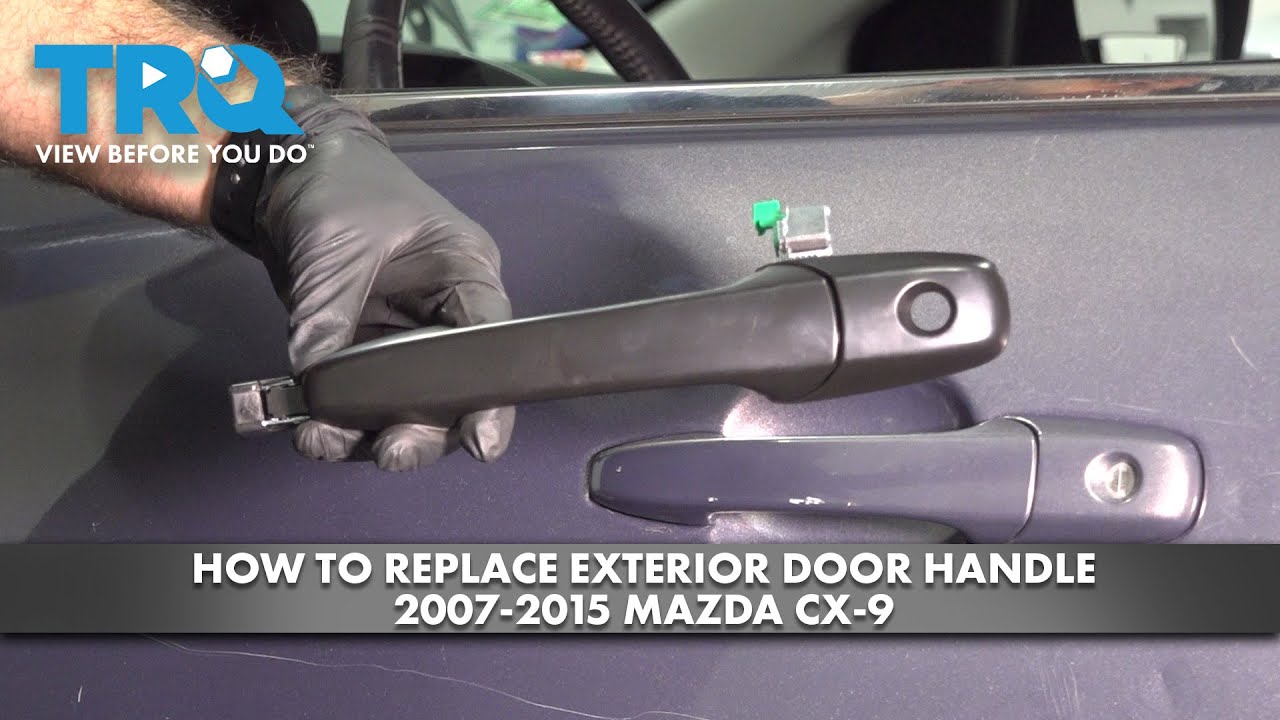 Как заменить наружную ручку двери Mazda CX-9 2007-2015 годов