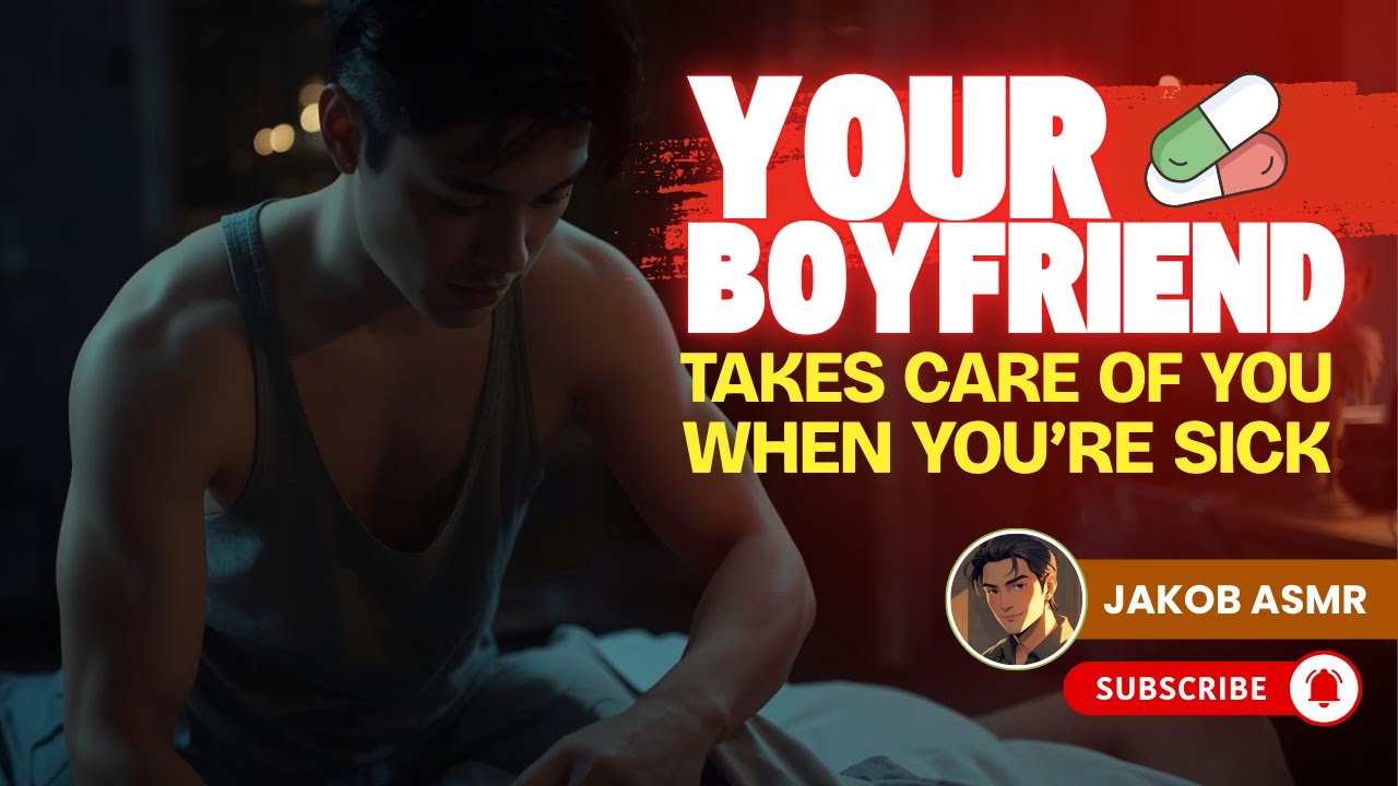 LET ME TAKE CARE OF YOU, BABY · Pinoy ASMR · Boyfriend POV