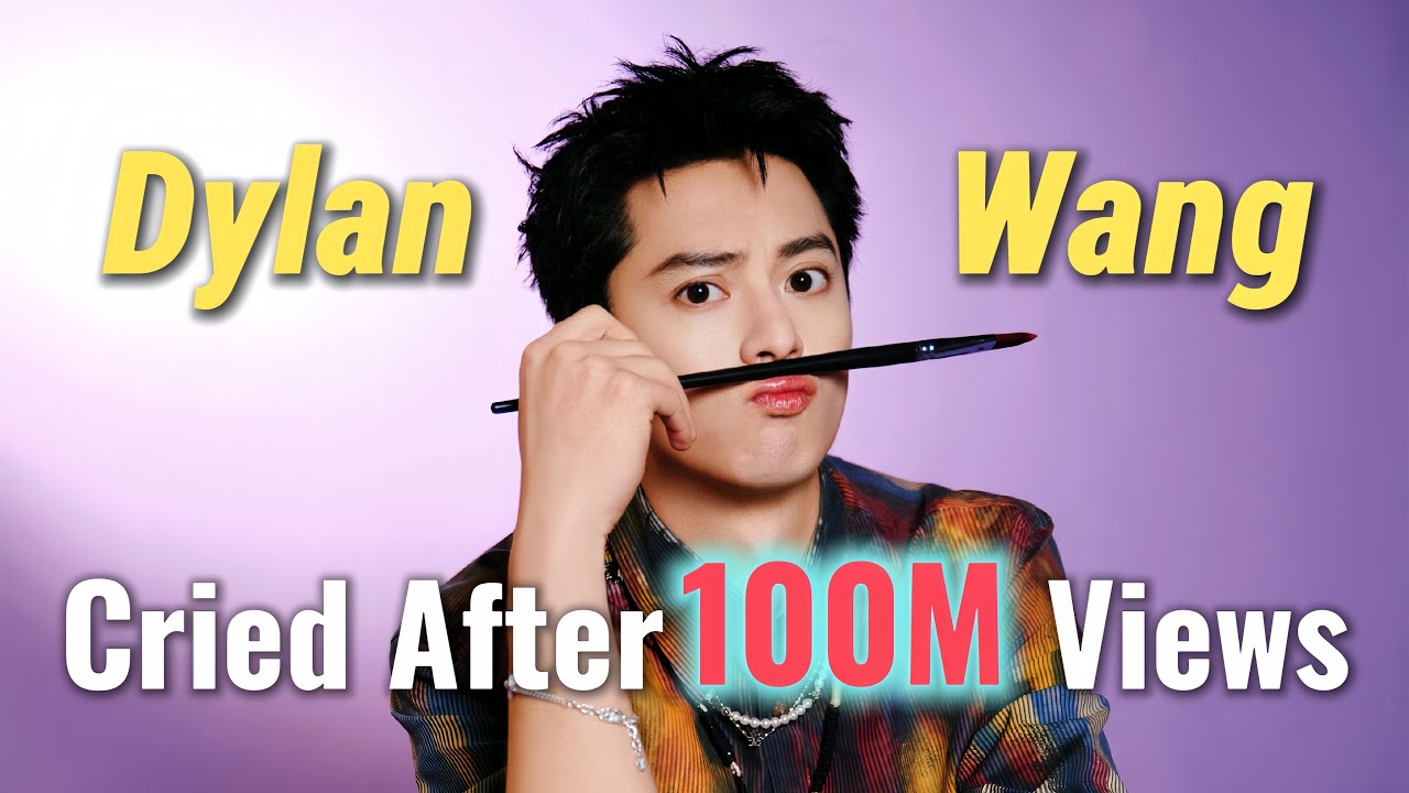 Dylan Wang: How a Role Changed His Life 💫 (Cried After 100M Views! 😭)