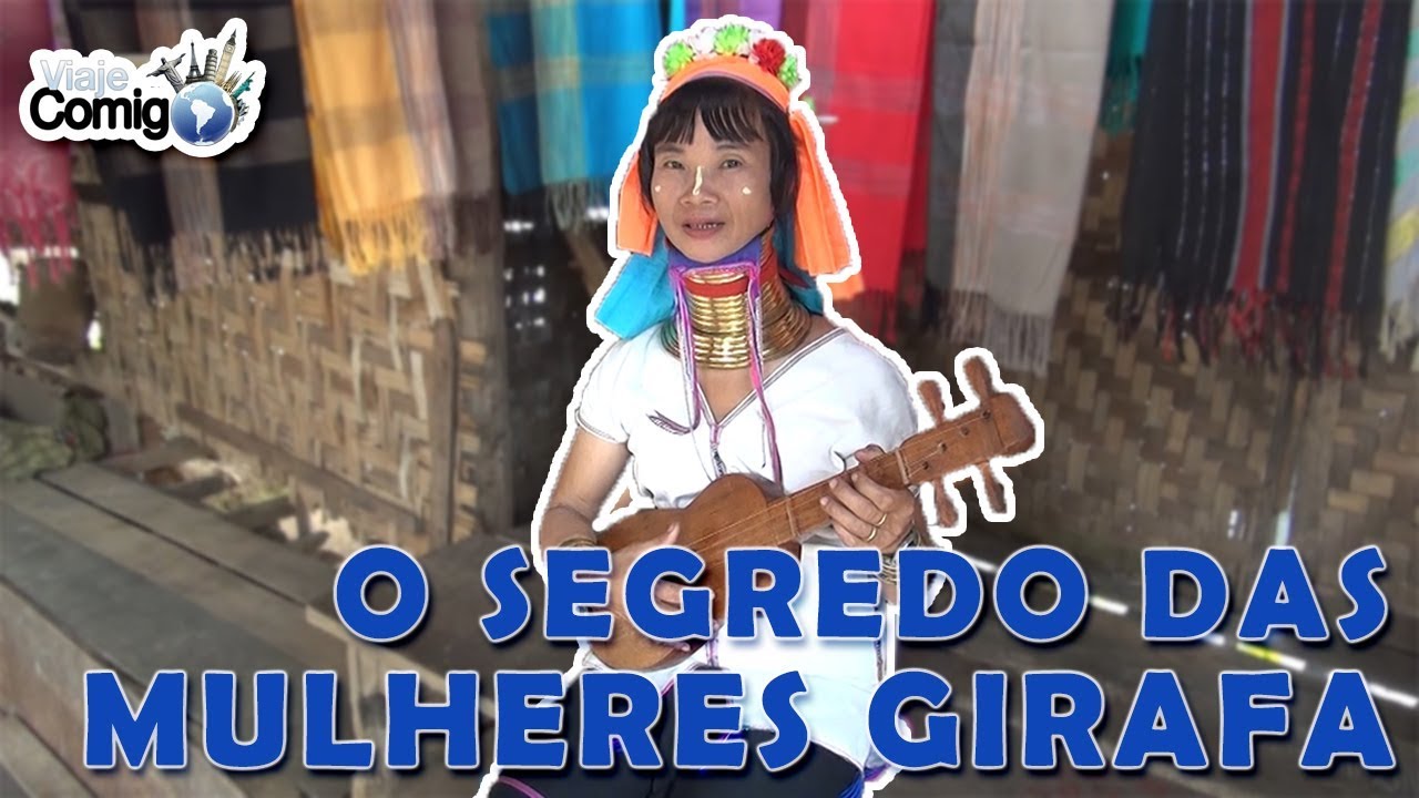 O SEGREDO DAS MULHERES GIRAFAS NA TAILÂNDIA | VIAJE COMIGO