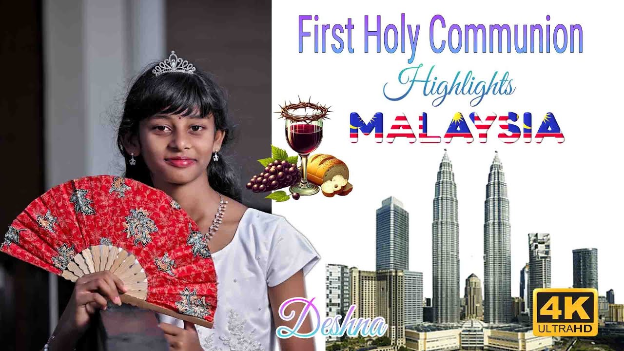 LATEST HOLY COMMUNION VIDEO | DESHNA | MALAYSIA |KUALA LUMPUR | TAMILNADU |