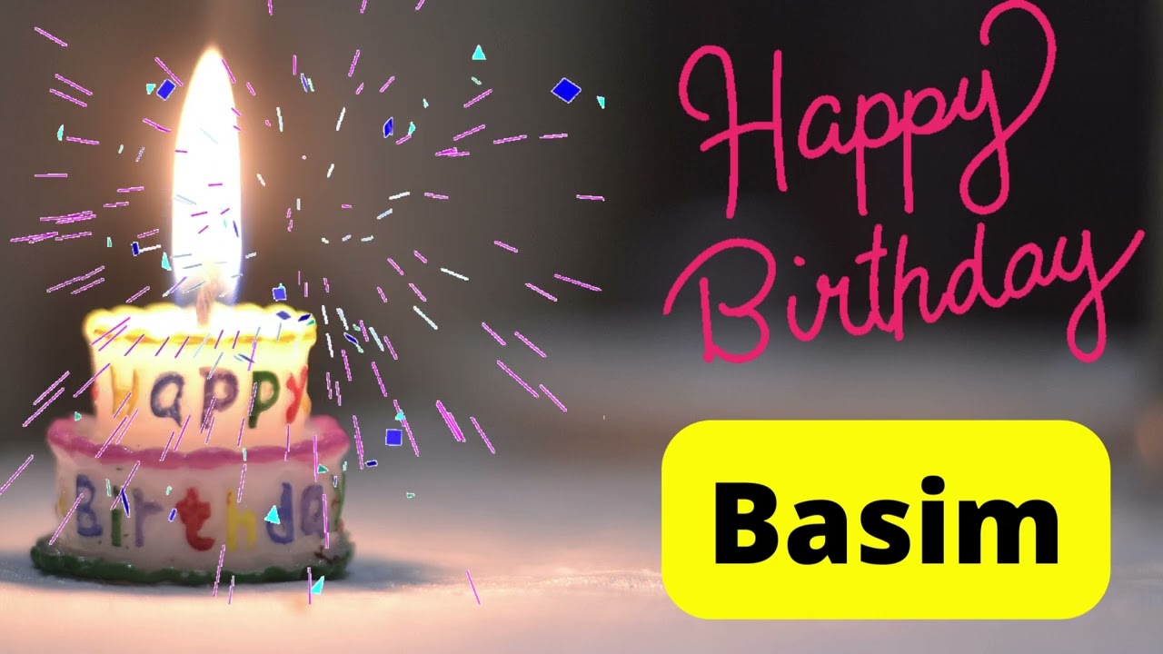 Happy birthday Basim video