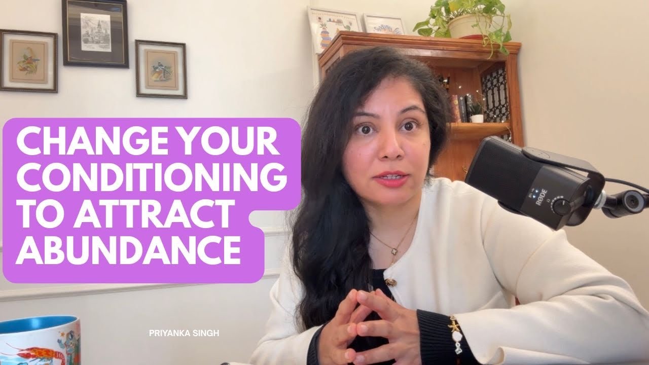 Change Your Conditioning to Attract Abundance
