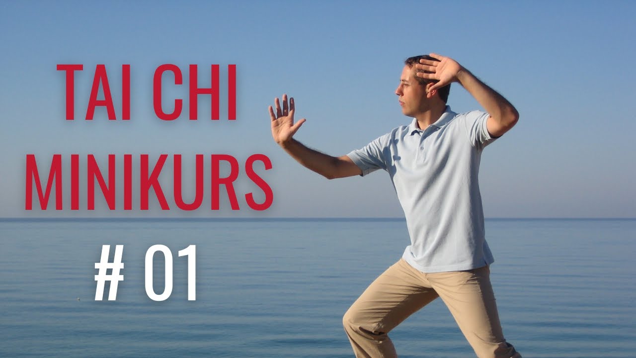 Tai Chi für Anfänger - Minikurs Folge 01