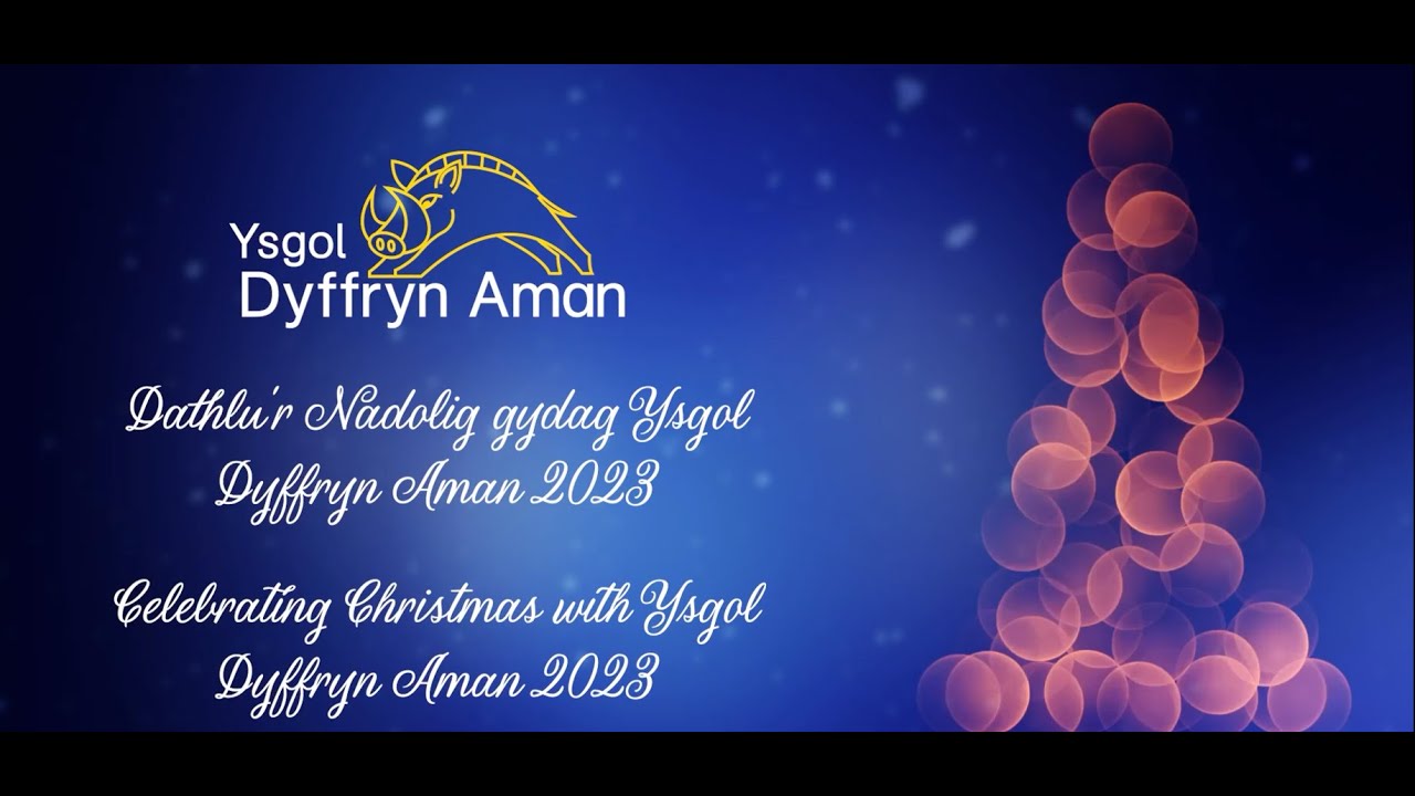 Dathlu'r Nadolig gydag Ysgol Dyffryn Aman 2023 / Celebrating Christmas with Ysgol Dyffryn Aman 2023