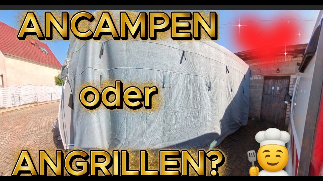 ANCAMPEN oder ANGRILLEN? #68