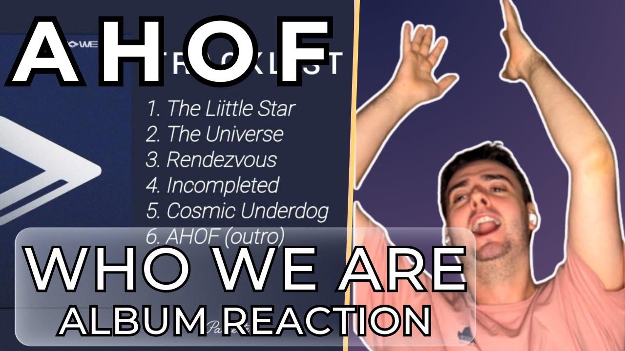 reacting to AHOF (에이치오에프) – 'Who We Are' (debut album reaction) | FLAWLESS DEBUT 🌌