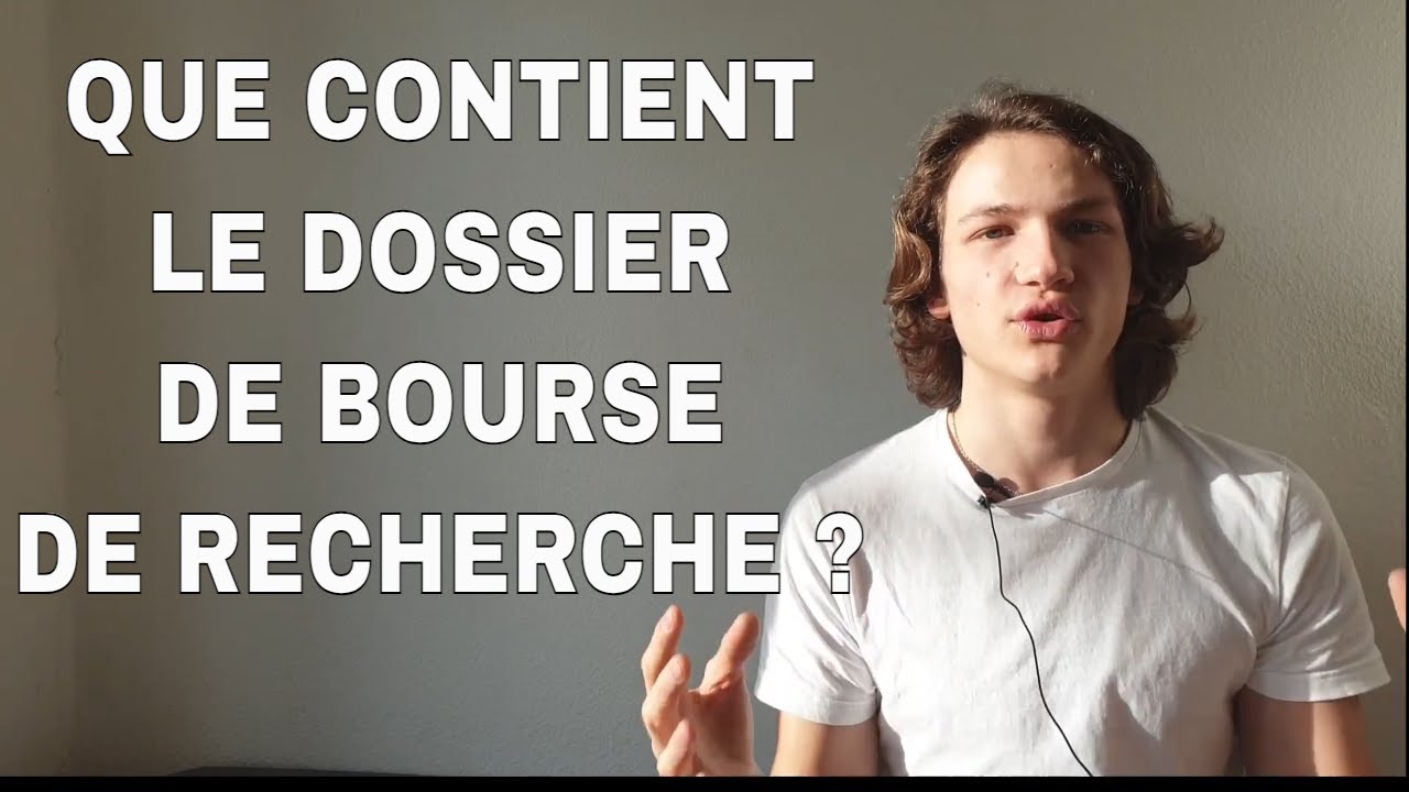 Comment obtenir une bourse de recherche ? | Que contient le dossier de bourse de recherche ?