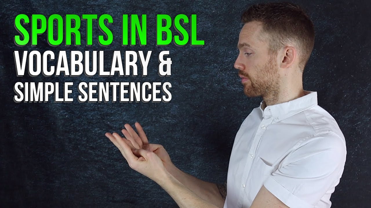 Sports in British Sign Language (BSL): Vocabulary and Simple Sentences
