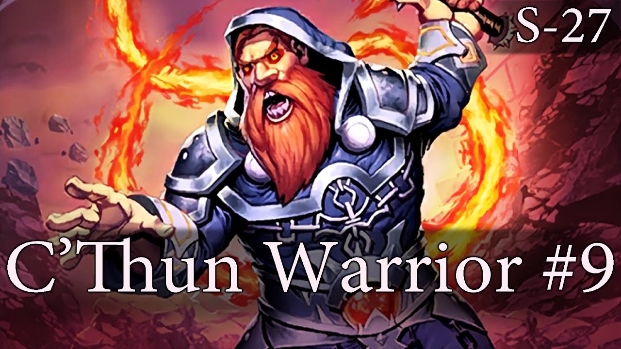 Hearthstone C’Thun Warrior S27 #9: Souls Will Suffer