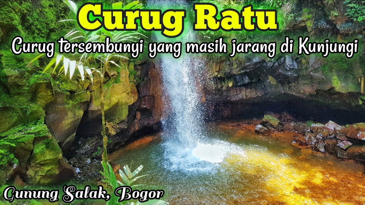 Curug Ratu | Curug tersembunyi di Bogor