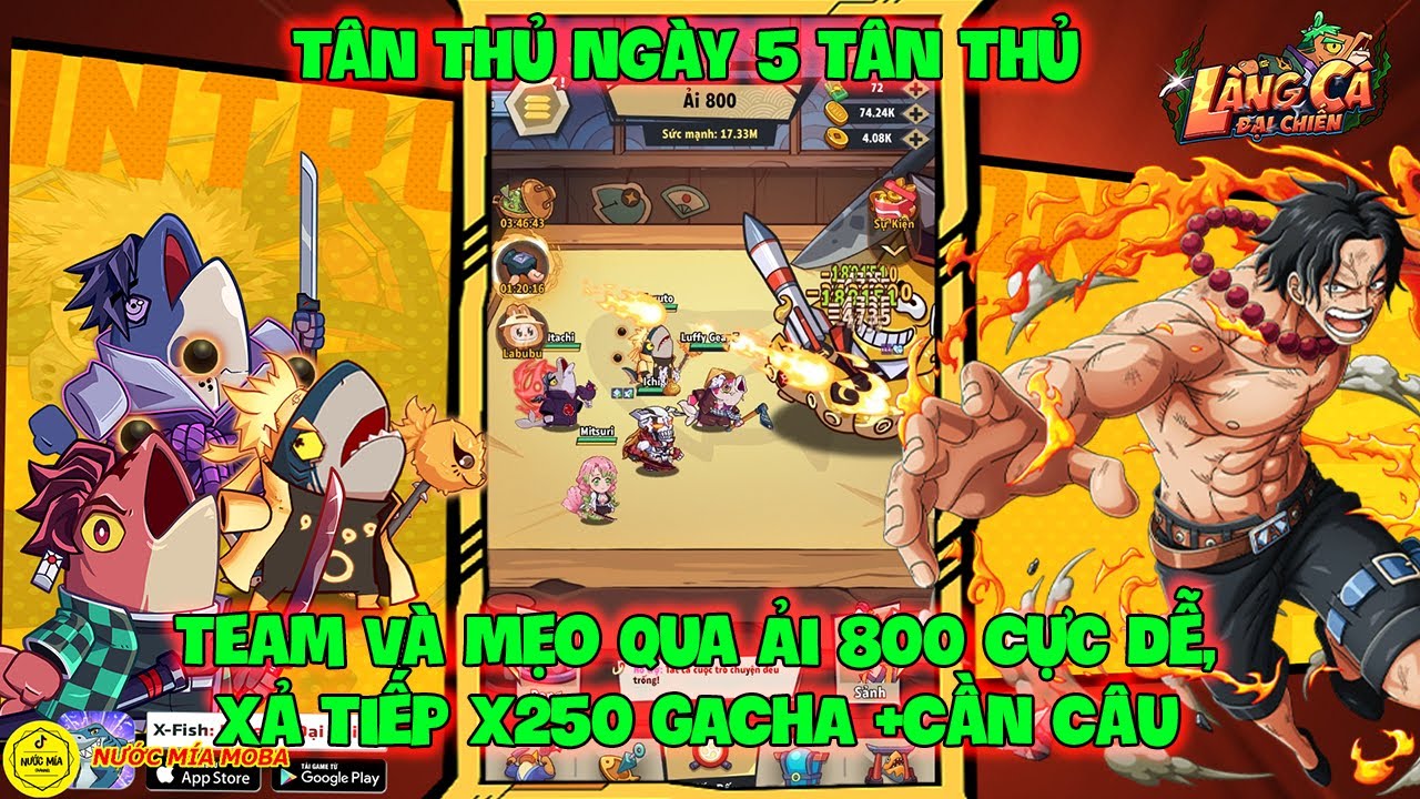 X-Fish Làng Cá Đại Chiến: Tân Thủ Ngày 5, Team Và Mẹo Qua Ải 800 Cực Dễ, Xả Tiếp X250 GACHA +Cần Câu