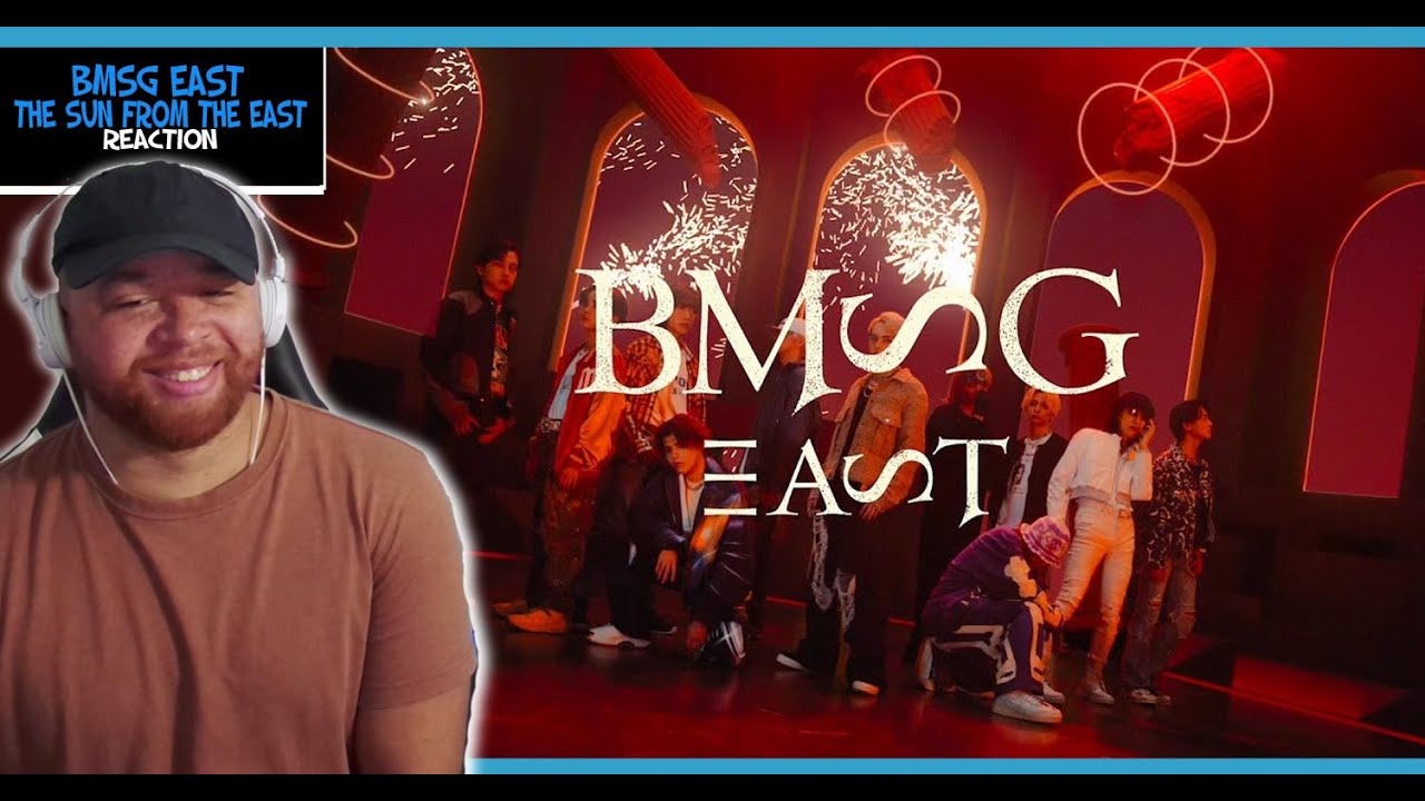 BMSG EAST / The Sun from the EAST Reaction