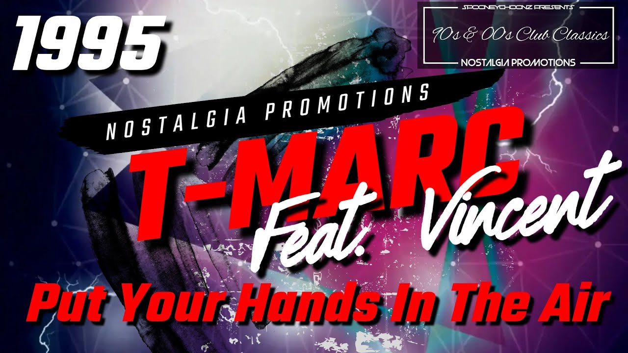 T-Marc Feat. Vincent - Put Your Hands In The Air (1995)