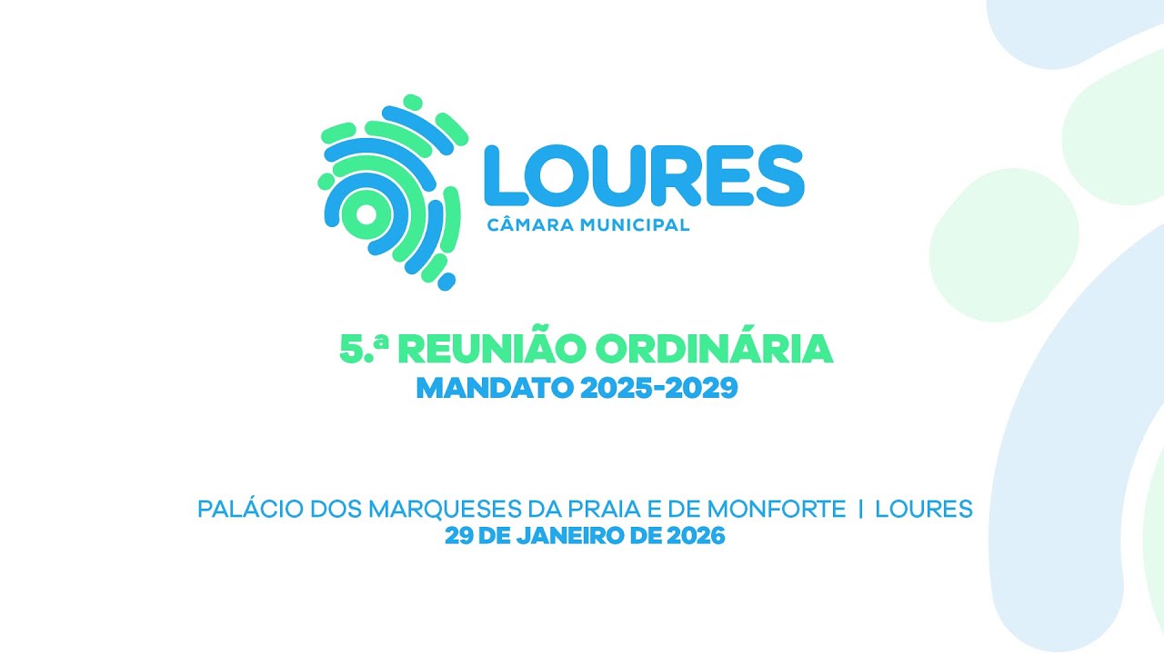 5ª REUNIÃO ORDINÁRIA DA CÂMARA MUNICIPAL DE LOURES