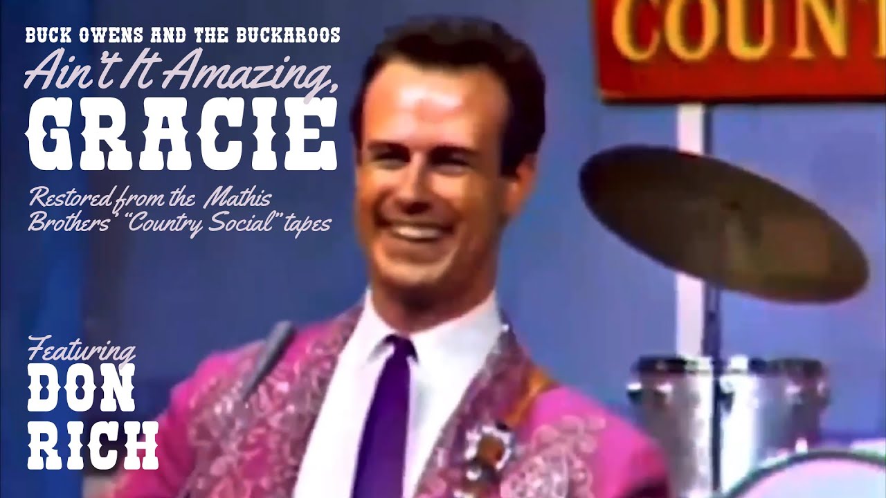 Ain’t It Amazing, Gracie by Buck Owens and the Buckaroos featuring Don Rich