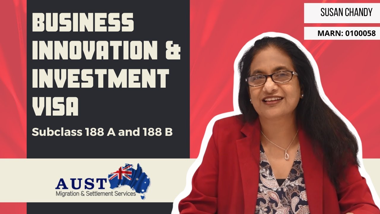 Business Innovation & Investment visa #188A #188B