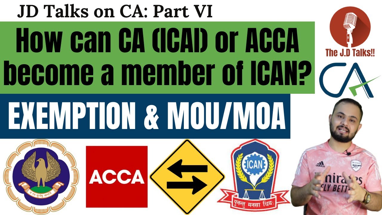 How to become Member of ICAN? Membership exams, Exemption & MOU between ICAI/ICAN & ACCA | Explained