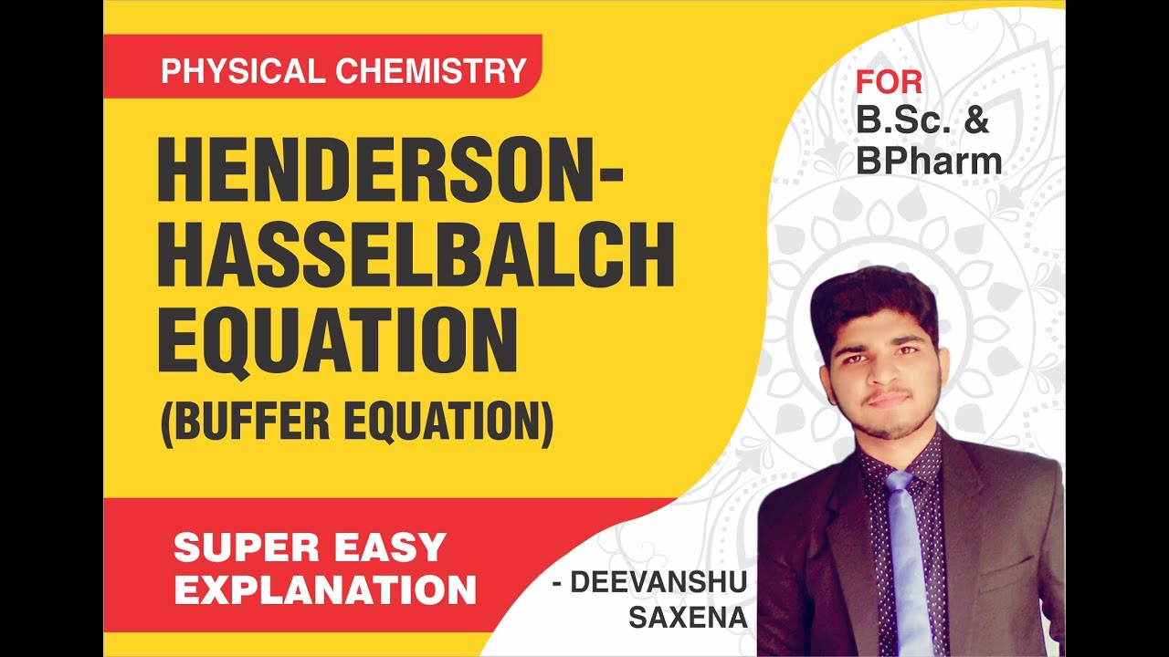 Henderson-Hasselbalch equation I Buffer equation I Physical Chemistry