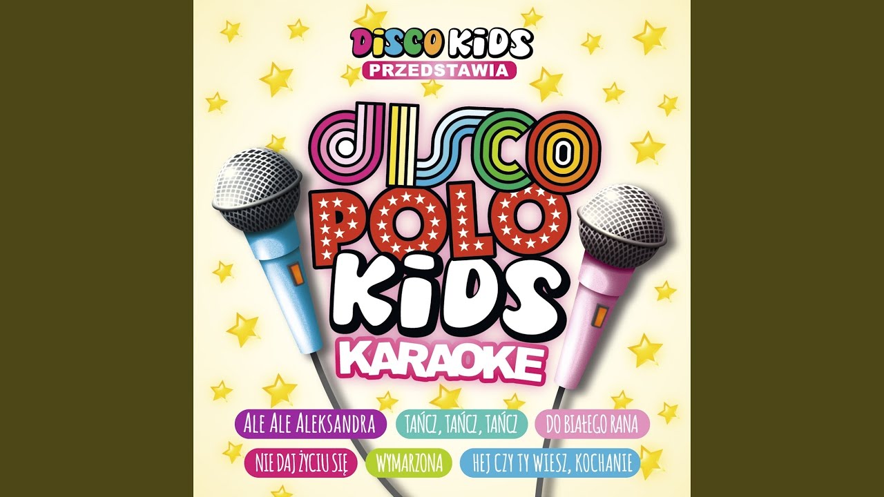 Ale ale Aleksandra (Karaoke Mix Poziom 2)
