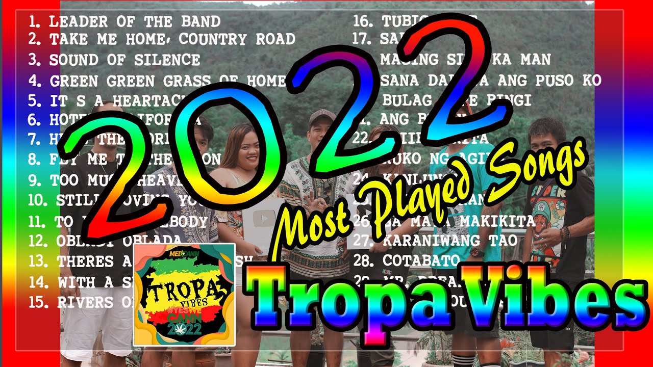 Tropa Vibes - Most Favorite Playlist | Tropa Vibes Nonstop 2022