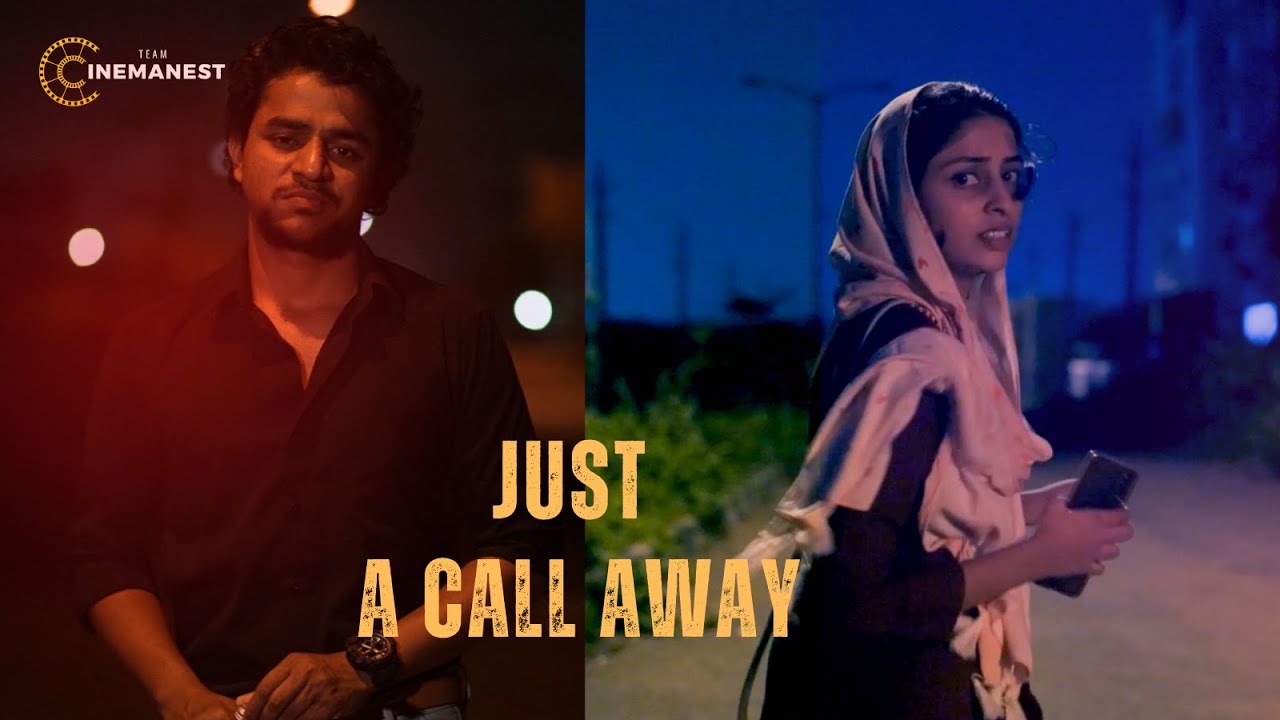 JUST A CALL AWAY | Women's Safety Short film