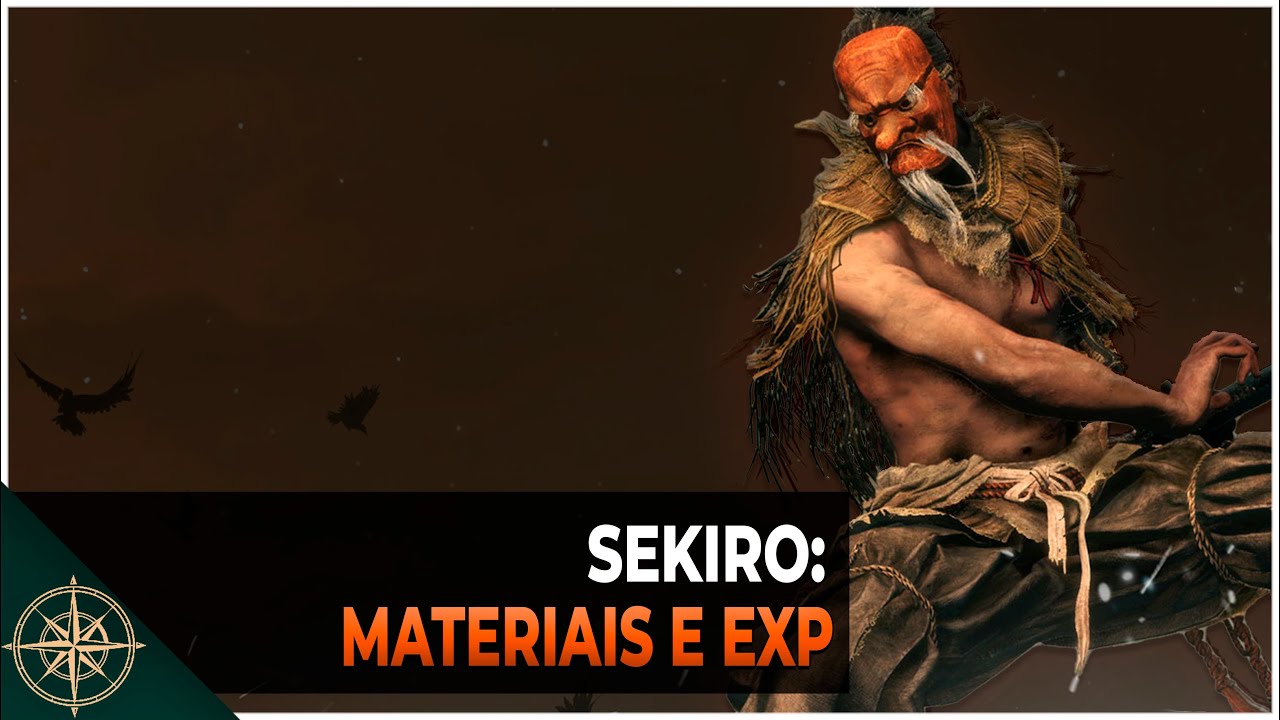 Sekiro: Farm de Materiais, Exp e Mais Algumas Dicas