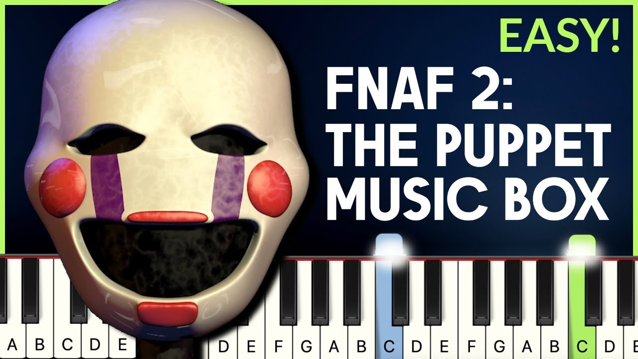 FNAF 2: The Puppet Music Box | EASY Piano Tutorial