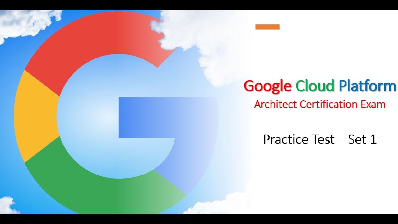 GCP Architect Certification Exam Practice Questions Set 1