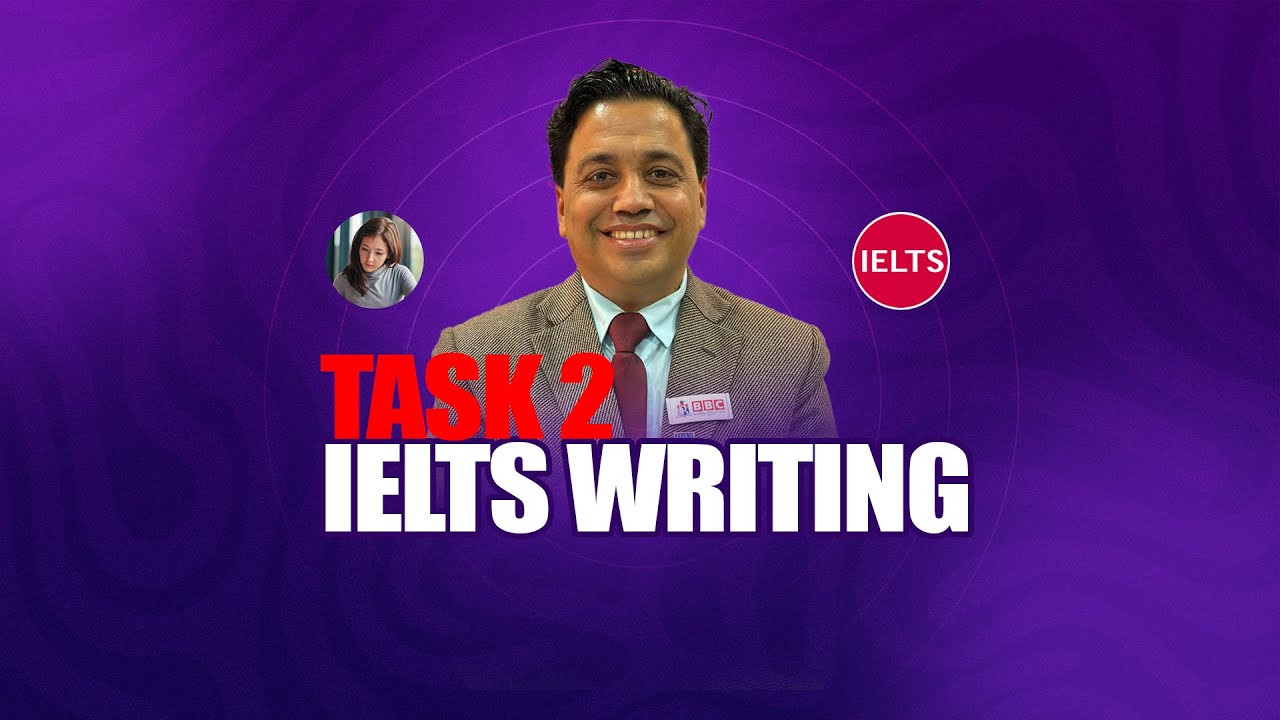IELTS WRITING TASK 2  || BBC GLOBAL EDUCATION