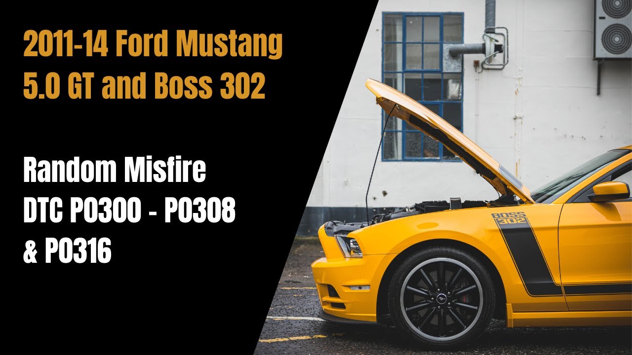 2011-14 Mustang 5.0 P0300 - P0308 and P0316 detected misfire, can it be resolved easily?