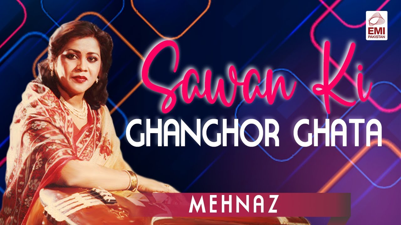 Sawan Ki Ghanghor Ghata | Mehnaz | @EMIPakistanOfficial