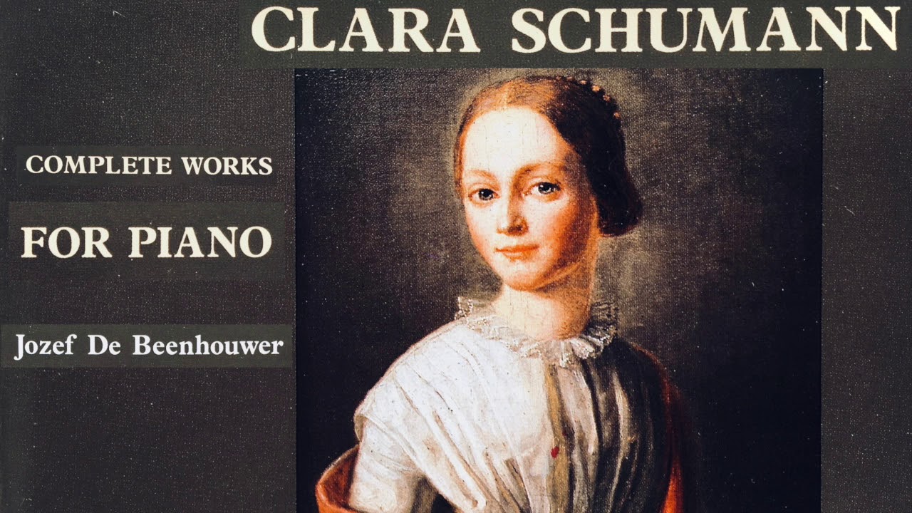 Clara Schumann - Complete Piano Works + Presentation (Century's recording : Jozef De Beenhouwer)
