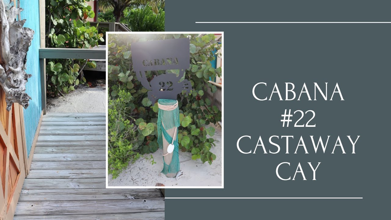 Tour Of Cabana #22 | Serenity Bay | Castaway Cay