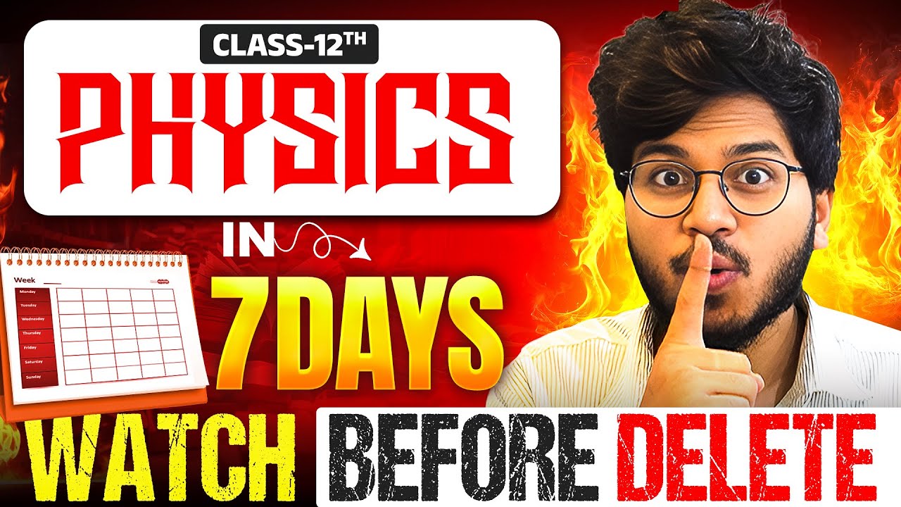 G.O.A.T🔥7 Days ROADMAP for physics class 12th board 2025 | MUNIL SIR
