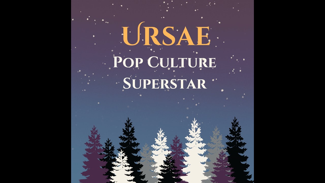Ursae: Pop Culture Superstar