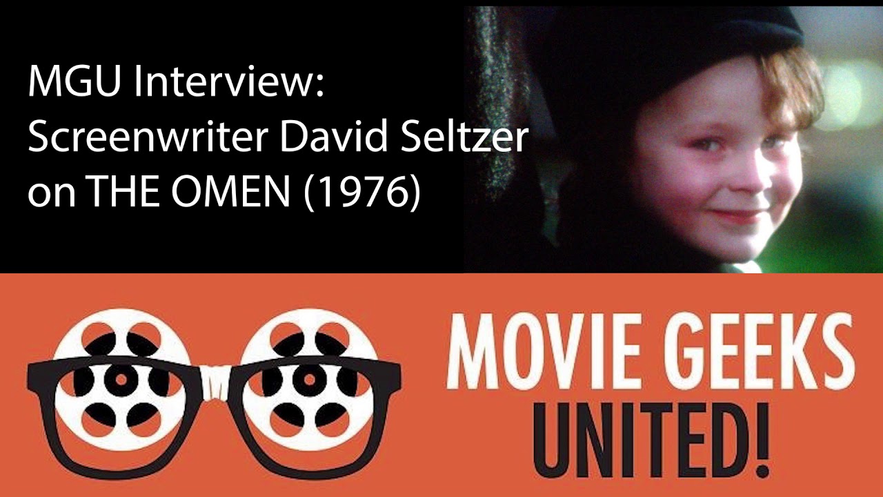 Screenwriter David Seltzer on Writing THE OMEN (1976)
